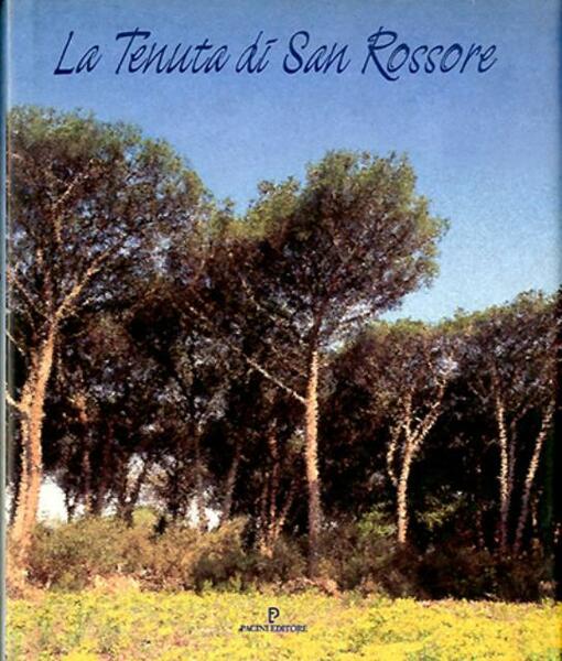 La tenuta di San Rossore.