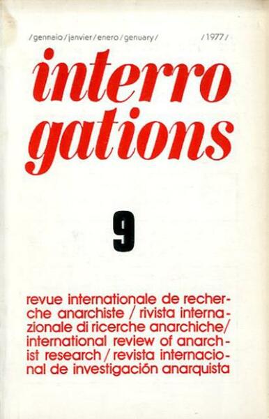 Interrogations n. 9 (gen. 1977). Revue internationale de recherche anarchiste …