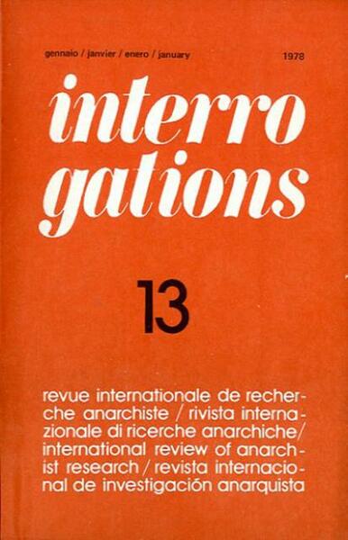 Interrogations n. 13 (gen. 1978). Revue internationale de recherche anarchiste …