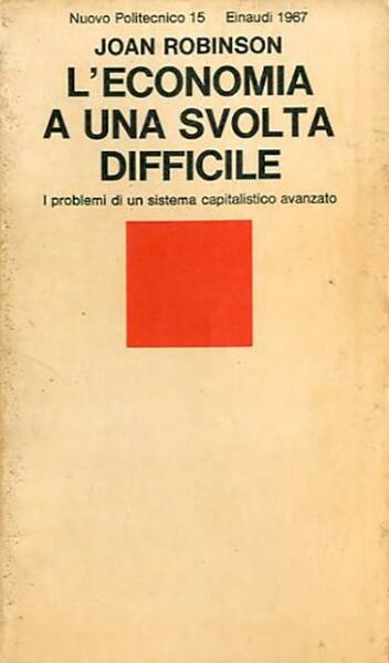 L'economia a una svolta difficile. I problemi di un sistema …