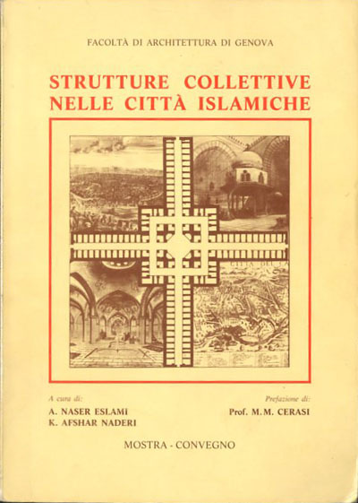 Strutture collettive nelle città islamiche. Le istituzioni pubbliche nella città …