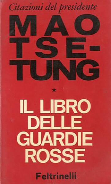 Citazioni del presidente Mao Tse-tung. il libro delle guardie rosse.