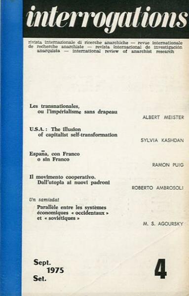 Interrogations n. 4 (set. 1975). Revue internationale de recherche anarchiste …