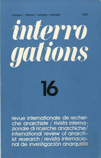 Interrogations n. 16 (ott. 1978). Revue internationale de recherche anarchiste …