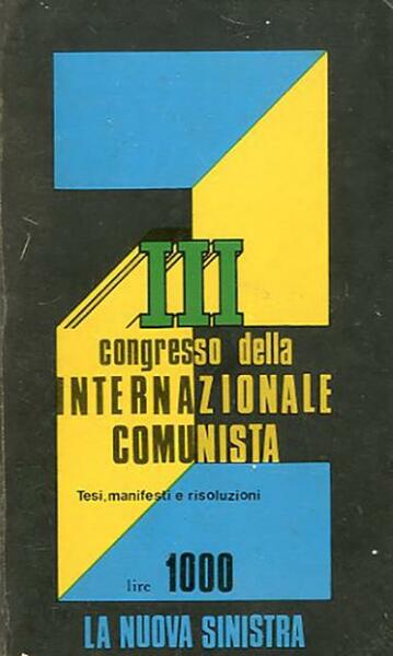 Tesi, manifesti e risoluzioni del III congresso dell'Internazionale comunista.