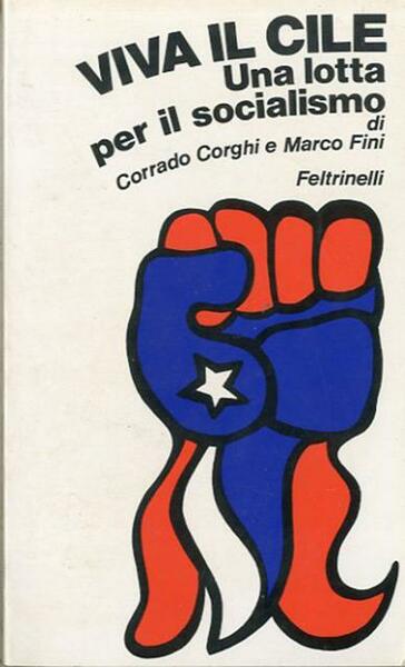 Viva il Cile. Una lotta per il socialismo.