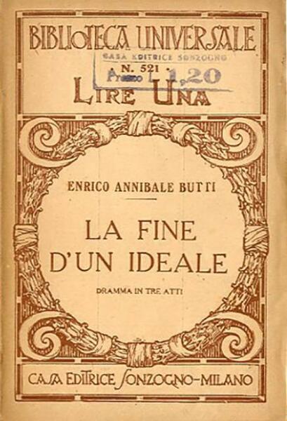 La fine d'un ideale. Commedia-dramma in 5 atti.