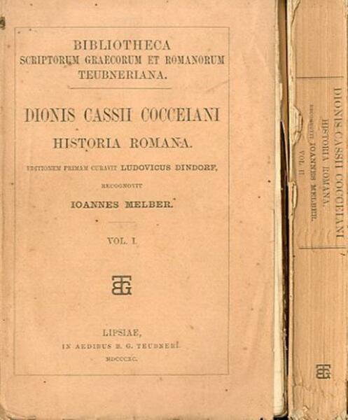 Dionis Cassii Cocceiani Historia Romana. Editionem primam curavit Ludovicus Dindorf. …