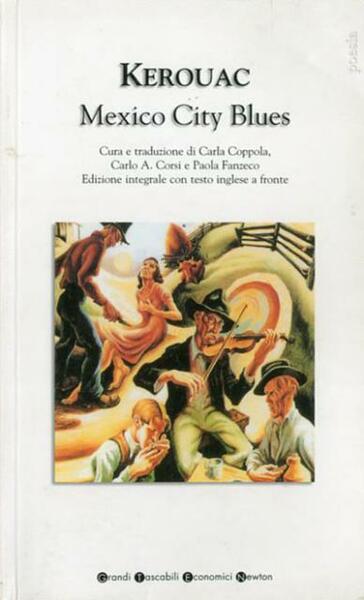 Mexico City Blues. Il manifesto poetico del padre della Beat …