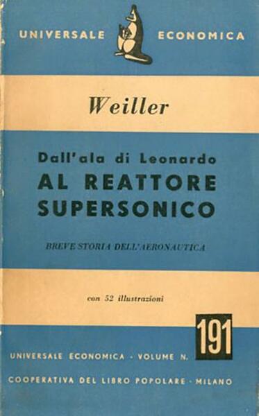 Dall'ala di Leonardo al reattore supersonico. Breve storia dell'areonautica.