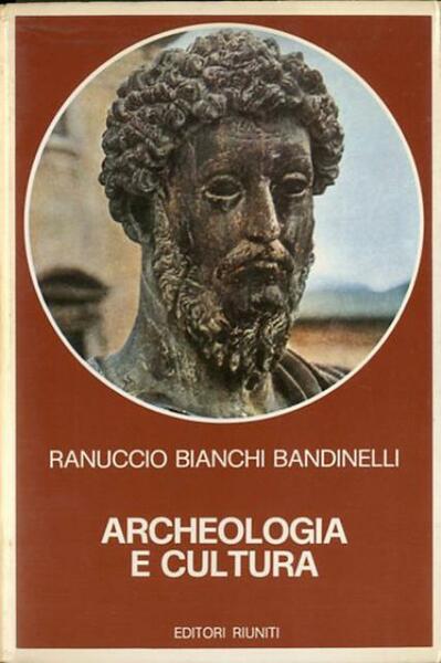 Archeologia e cultura. Dalle origini alla fine del II secolo …