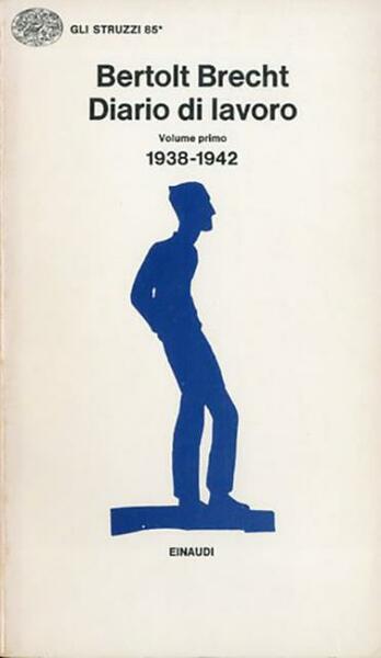 Diario di lavoro. Volume primo: 1938-1942.