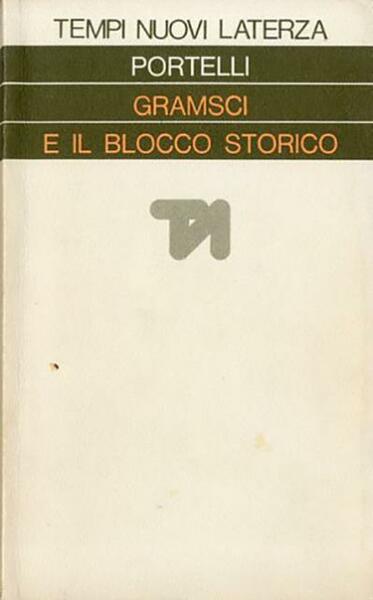 Gramsci e il blocco storico.