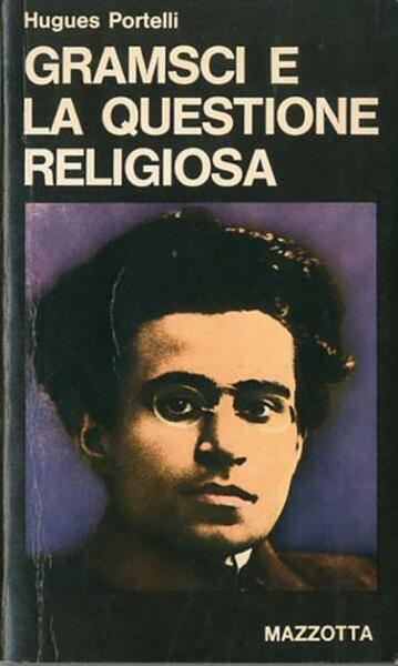 Gramsci e la questione religiosa.