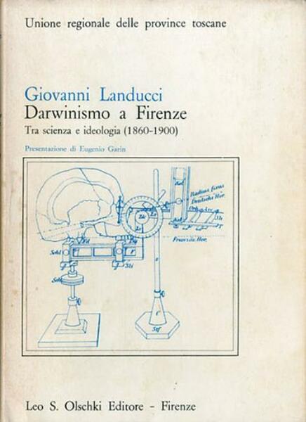 Darwinismo a Firenze. Tra scienza e ideologia (1860-1900).