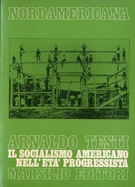 Il socialismo americano nell'età progressista. Il Social-democratic party del Wisconsin, …