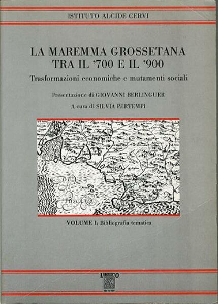 La Maremma grossetana tra il '700 e il '900. Trasformazioni …