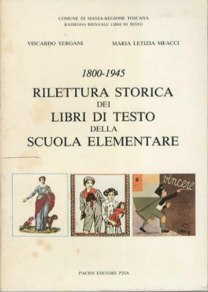 1800-1945 rilettura storica dei libri di testo della scuola elementare.