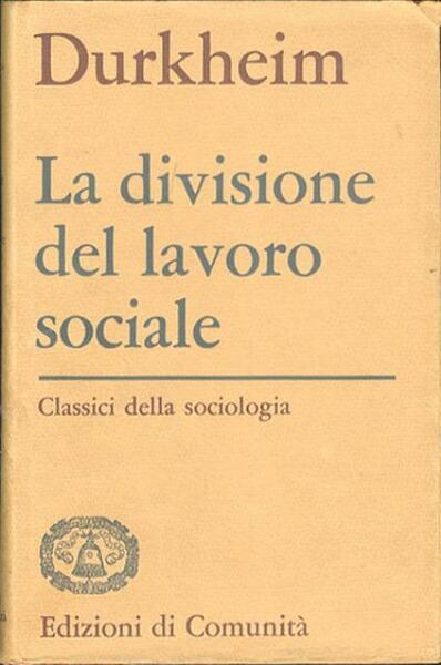 La divisione del lavoro sociale.