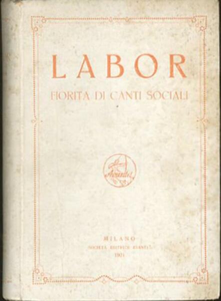 Labor. Fiorita di canti sociali.