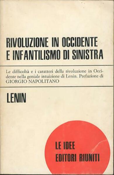 Rivoluzione in Occidente e infantilismo di sinistra.