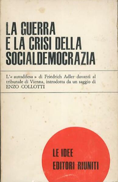La guerra e la crisi della socialdemocrazia.