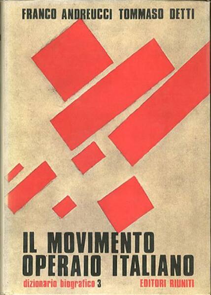 Il movimento operaio italiano, dizionario biografico 1853-1943. Volume 3, K-N.
