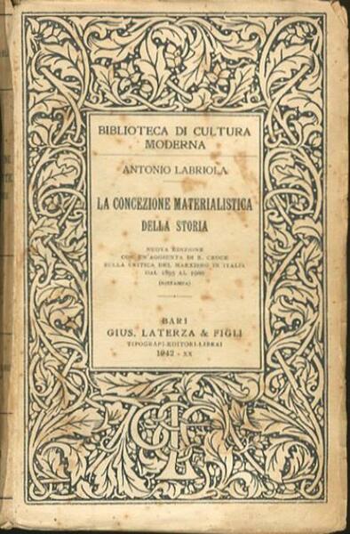La concezione materialistica della storia. Con un'aggiunta di B. Croce …