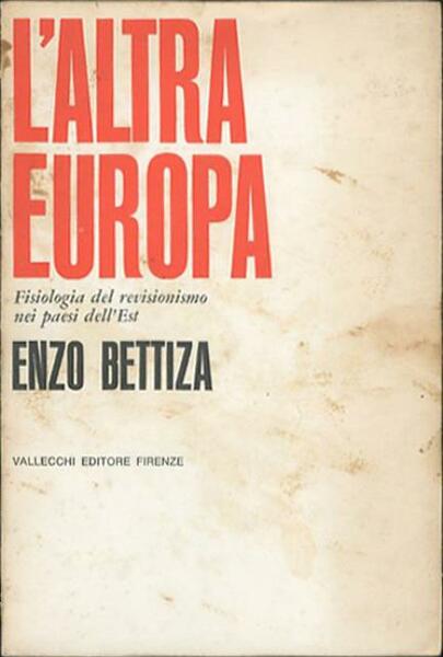 L'altra Europa. Fisiologia del revisionismo nei paesi dell'Est.