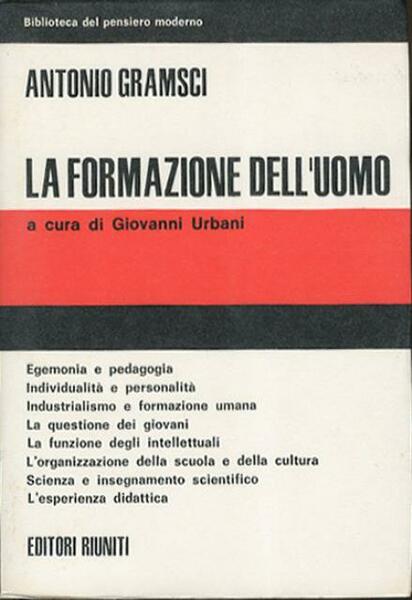 La formazione dell'uomo. Scritti di pedagogia.