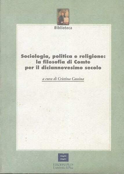 Sociologia, politica e religione. La filosofia di Comte per iil …