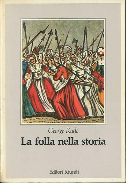 La folla nella storia 1730-1848.