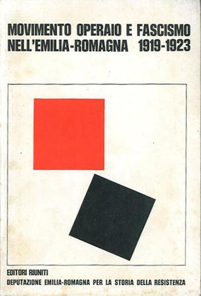Movimento operaio e fascismo nell'Emilia-Romagna 1919-1923.