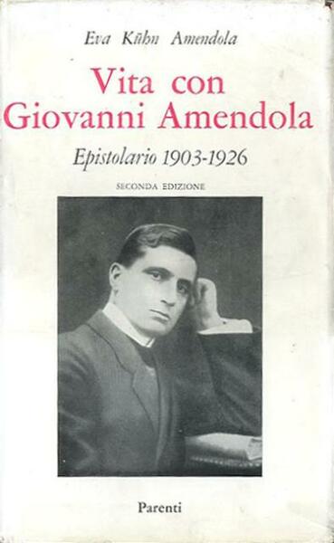 Vita con Giovanni Amendola.