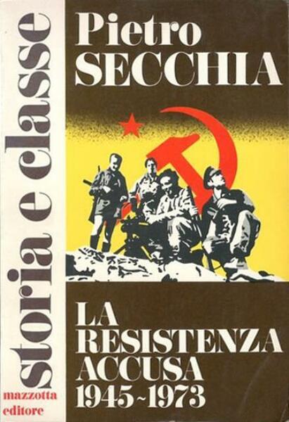 La resistenza accusa 1945-1973.