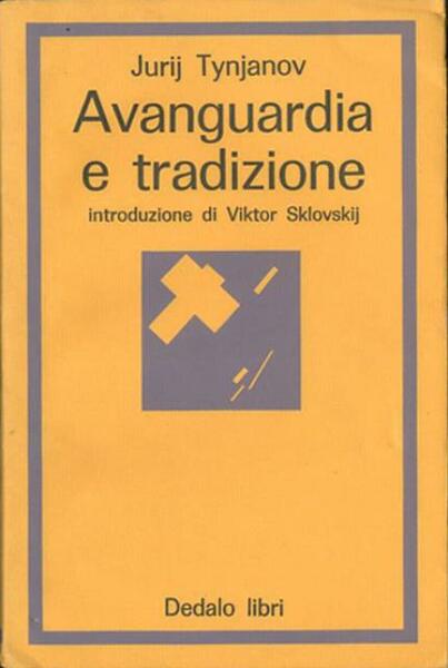 Avanguardia e tradizione.