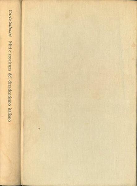 Miti e coscienza del decadentismo italiano. D'Annunzio, Pascoli, Fogazzaro e …