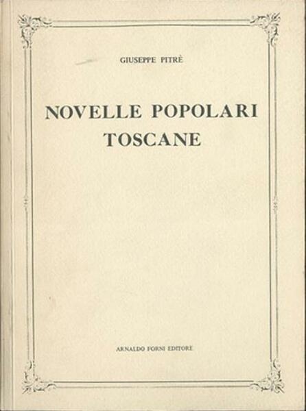 Novelle popolari toscane.