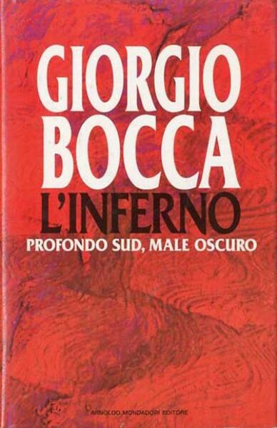 L'inferno. Profondo sud, male oscuro.