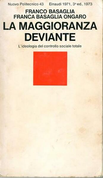 La maggioranza deviante.