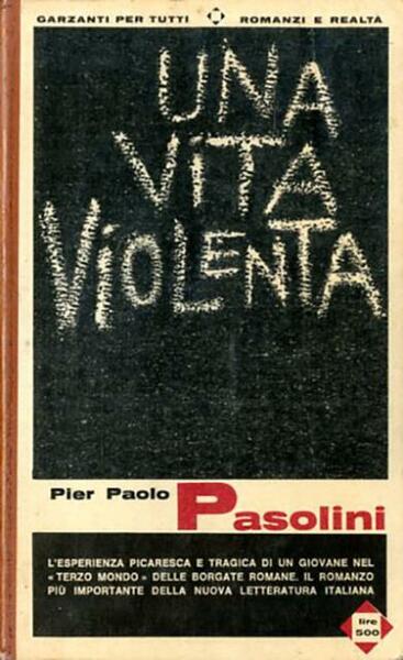 Una vita violenta. Romanzo.