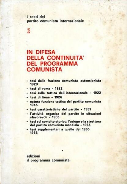 In difesa della continuità del programma comunista.