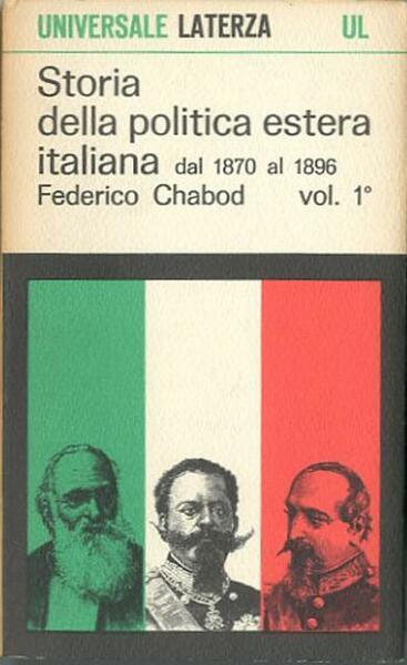 Storia della politica estera italiana dal 1870 al 1896.