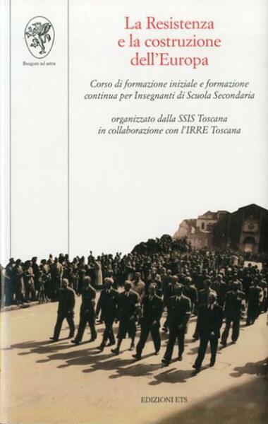 La Resistenza e la costruzione dell'Europa. Corso di formazione iniziale …