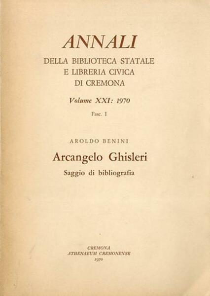 Arcangelo Ghisleri. Saggio di bibliografia.