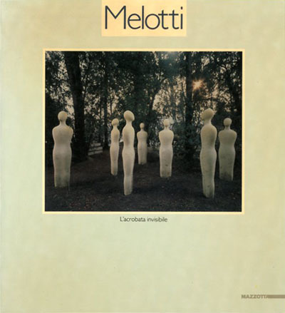 Fausto Melotti. L'acrobata invisibile.