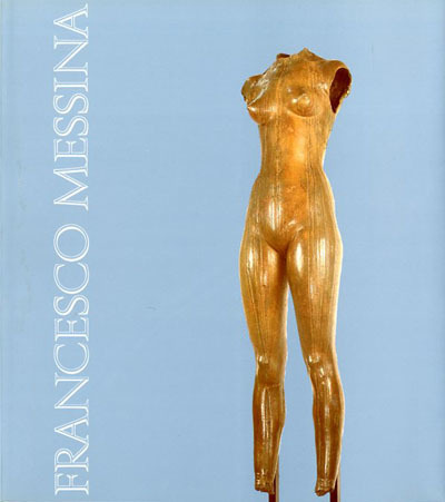 Francesco Messina. Omaggio al maestro.