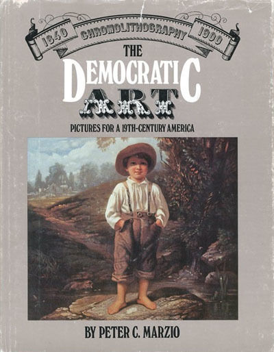 The democratic art. Pictures for a 19th-Century America. Chromolithography, 1840-1900.