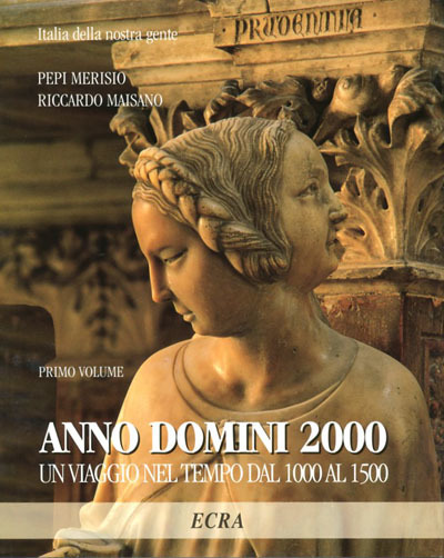 Anno Domini 2000. Un viaggio nel tempo dal 1000 al …