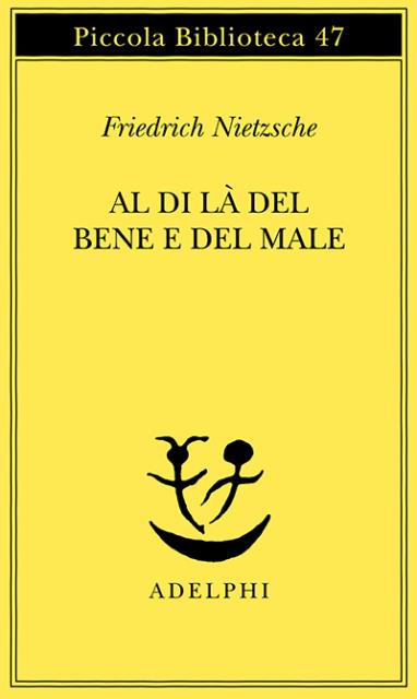 Al di là del bene e del male.